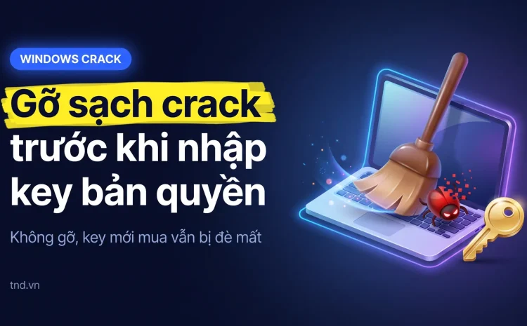 Gỡ sạch crack trước khi nhập key bản quyền. Không gỡ, key mới mua vẫn bị đè mất