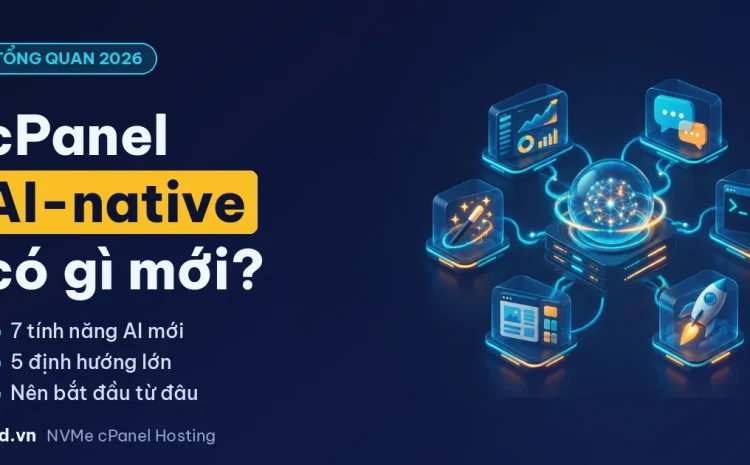 cPanel AI-native 2026 - toàn cảnh tính năng AI mới của cPanel