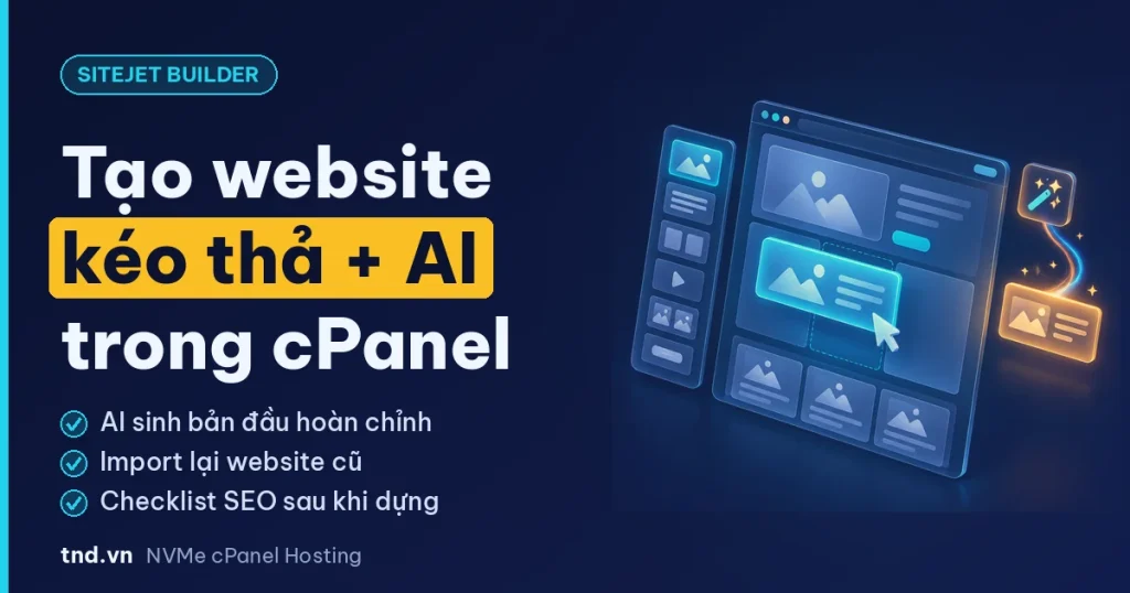 Sitejet AI Website Generator: tạo website kéo thả bằng AI ngay trong cPanel