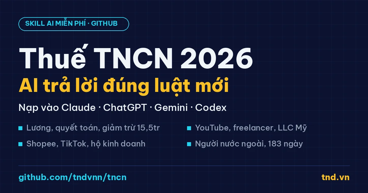 Skill AI thuế TNCN 2026 nạp vào Claude, ChatGPT, Gemini, Codex