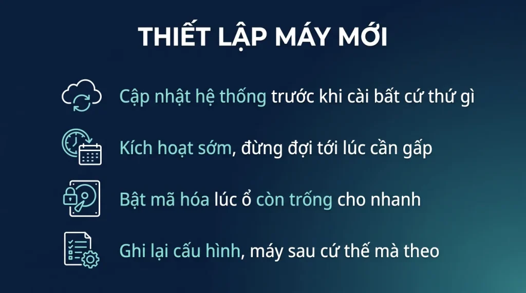 Thiết lập máy mới trong 30 phút: thứ tự làm cho đúng
