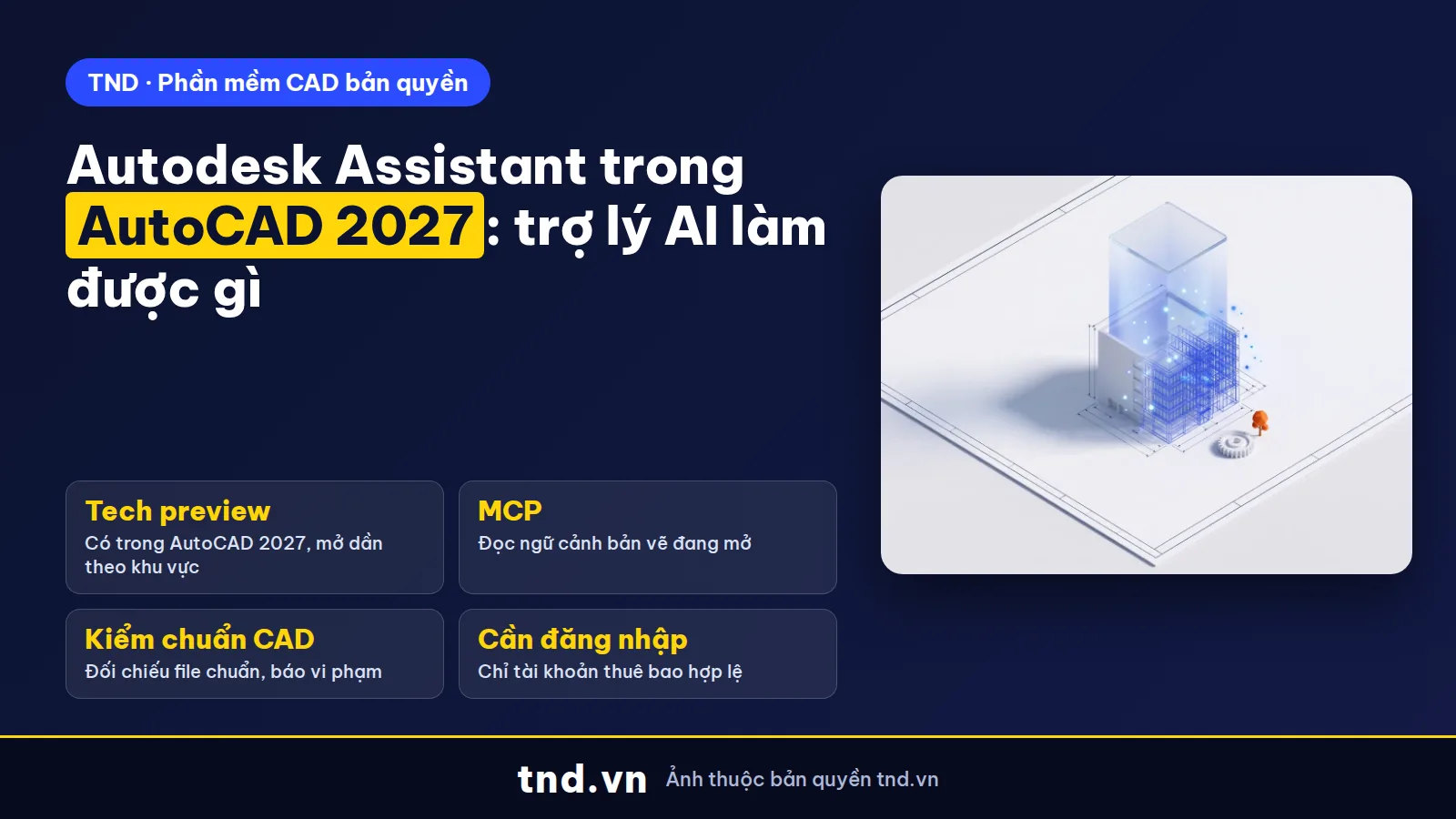 Autodesk Assistant trong AutoCAD 2027: trợ lý AI đọc ngữ cảnh bản vẽ