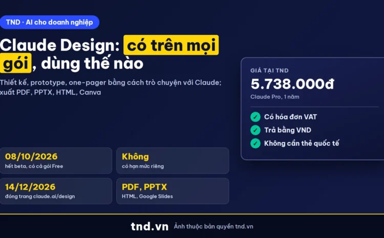 Claude Design là gì, dùng thế nào, gói nào có, cập nhật 10/2026