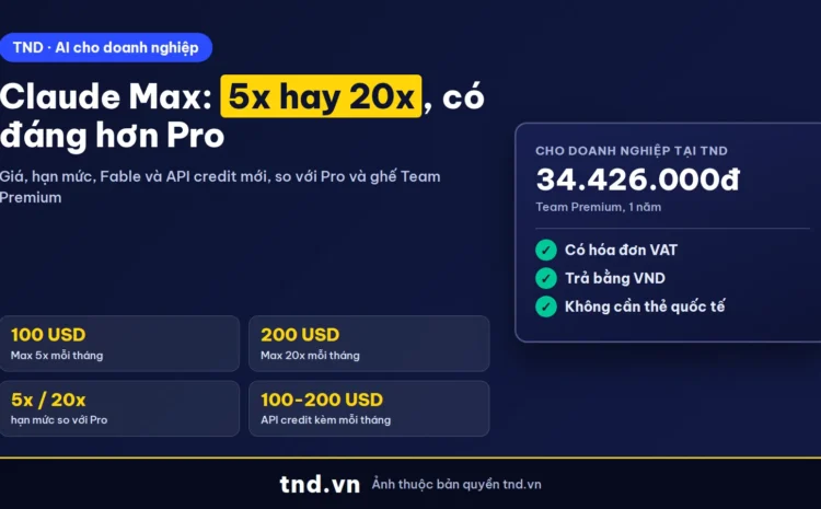 Claude Max 5x và 20x giá bao nhiêu, so với Pro và Team Premium