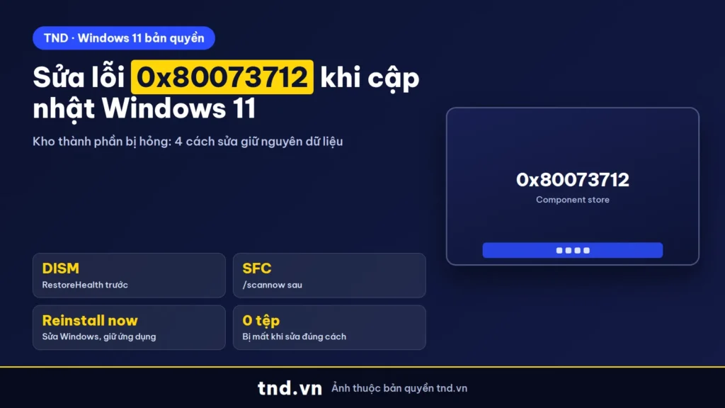 Sửa lỗi 0x80073712 khi cập nhật Windows 11 26H2