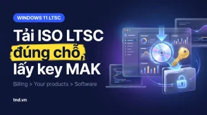 Tải ISO và lấy key MAK Windows 11 LTSC chính chủ ở đâu