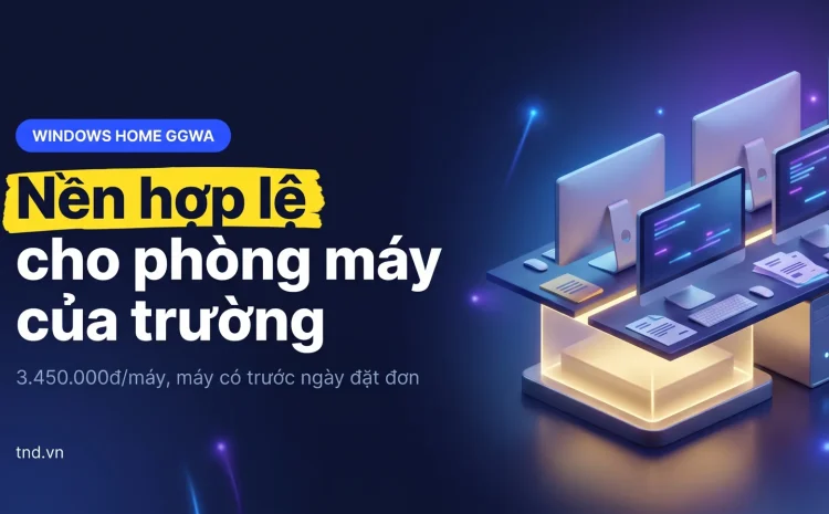 Windows Home GGWA giáo dục là gì, trường dùng để làm gì